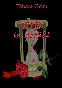 Tod im Gefühl - Tabata Grim - E-Book