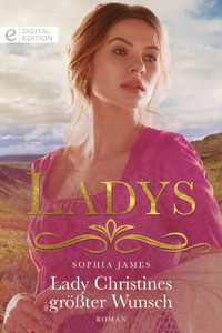 Lady Christines größter Wunsch - Sophia James - E-Book