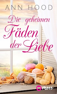 Die geheimen Fäden der Liebe - Ann Hood - E-Book