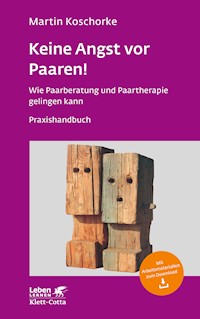 Keine Angst vor Paaren! (Leben Lernen, Bd. 259) - Martin Koschorke - E-Book