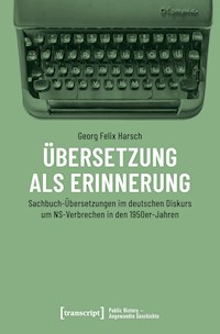 Übersetzung als Erinnerung - Georg Felix Harsch - E-Book
