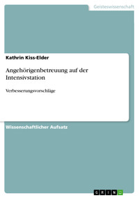 Angehörigenbetreuung auf der Intensivstation - Kathrin Kiss-Elder - E-Book