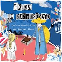 Frida im Bücherland - Andreas Gloge - E-Book