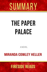 The Paper Palace: A Novel by Miranda Cowley Heller: Summary by Fireside Reads - Fireside Reads - E-Book