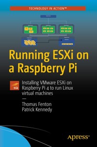 Running ESXi on a Raspberry Pi - Thomas Fenton - E-Book