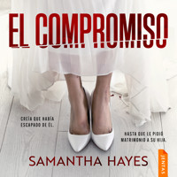El compromiso - Samantha Hayes - Hörbuch
