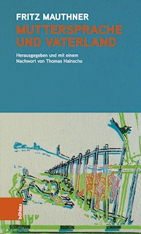 Muttersprache und Vaterland - Fritz Mauthner - E-Book