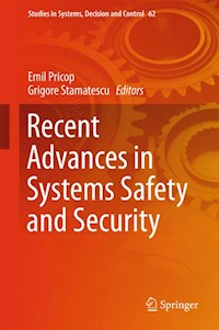 Recent Advances in Systems Safety and Security - - E-Book