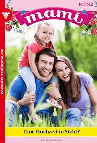 Eine Hochzeit in Sicht? - Eva Maria Horn - E-Book