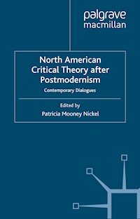 North American Critical Theory After Postmodernism - - E-Book