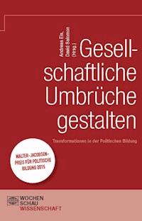 Gesellschaftliche Umbrüche gestalten -  - E-Book
