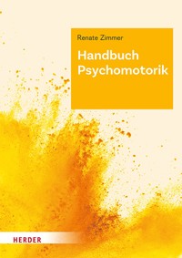 Handbuch Psychomotorik - Renate Zimmer - E-Book