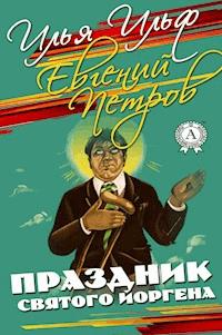 Праздник Святого Йоргена - Илья Ильф - E-Book