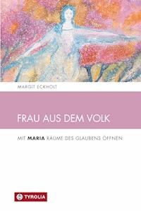 Frau aus dem Volk - Margit Eckholt - E-Book