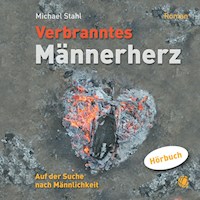 Verbranntes Männerherz – MP3-Hörbuch - Michael Stahl - Hörbuch
