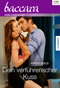 Dein verführerischer Kuss - Kristi Gold - E-Book