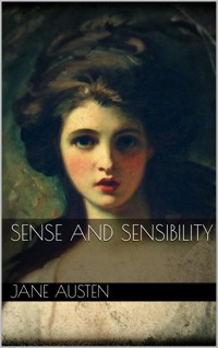 Sense and Sensibility (new classics) - Jane Austen. - E-Book