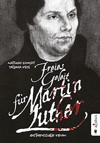Freies Geleit für Martin Luther - Matthias Eckoldt - E-Book