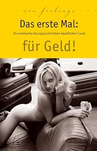 Das erste Mal: für Geld! - Lisa Cohen - E-Book