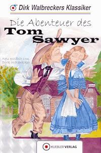 Tom Sawyer - Dirk Walbrecker - E-Book