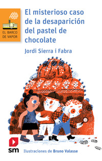El misterioso caso de la desaparición del pastel de chocolate - Jordi Sierra i Fabra - E-Book