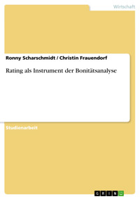 Rating als Instrument der Bonitätsanalyse - Ronny Scharschmidt - E-Book