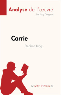 Carrie de Stephen King (Analyse de l'œuvre) - Kody Coughlan - E-Book