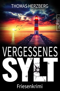 Vergessenes Sylt - Thomas Herzberg - E-Book