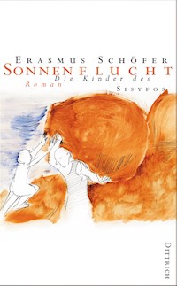 Sonnenflucht - Erasmus Schöfer - E-Book