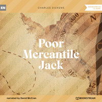 Poor Mercantile Jack (Unabridged) - Charles Dickens. - Hörbuch