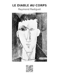 Le diable au corps - Raymond Radiguet - E-Book