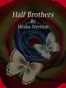 Half Brothers - Hesba Stretton - E-Book