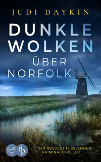 Dunkle Wolken über Norfolk | Ein absolut fesselnder Kriminalthriller - Judi Daykin - E-Book
