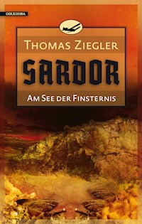 Sardor 2: Am See der Finsternis - Thomas Ziegler - E-Book
