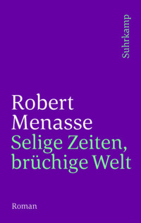 Selige Zeiten, brüchige Welt - Robert Menasse - E-Book