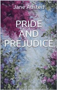 Pride and Prejudice - Jane Austen. - E-Book