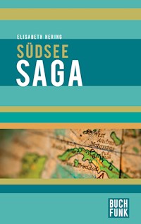 Südseesaga - Elisabeth Hering - E-Book