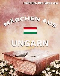 Märchen aus Ungarn -  - E-Book