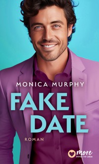 Fake Date - Monica Murphy - E-Book
