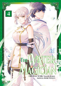 The Water Magician (Manga): Volume 4 - Tadashi Kubou - E-Book