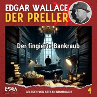 Der fingierte Bankraub - Edgar Wallace - Hörbuch