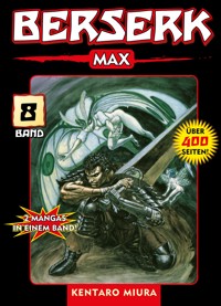 Berserk Max, Band 8 - Kentaro Miura - E-Book