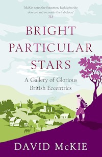 Bright Particular Stars - David McKie - E-Book