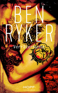 C.T.O. Counter Terror Operations 6: Verräterhunde - Ben Ryker - E-Book