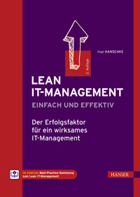 Lean IT-Management – einfach und effektiv - Inge Hanschke - E-Book
