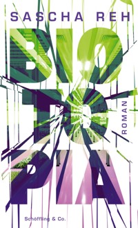 Biotopia - Sascha Reh - E-Book