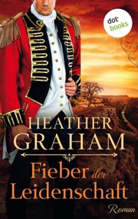 Fieber der Leidenschaft - Heather Graham - E-Book