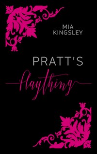 Pratt's Plaything - Mia Kingsley - E-Book + Hörbuch