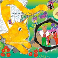 Inspector Lizzy Bergmouse und der MouseND: Ein Katz- und Maus-Krimi - Silke Thümmler - E-Book