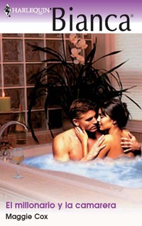 El millonario y la camarera - Maggie Cox - E-Book